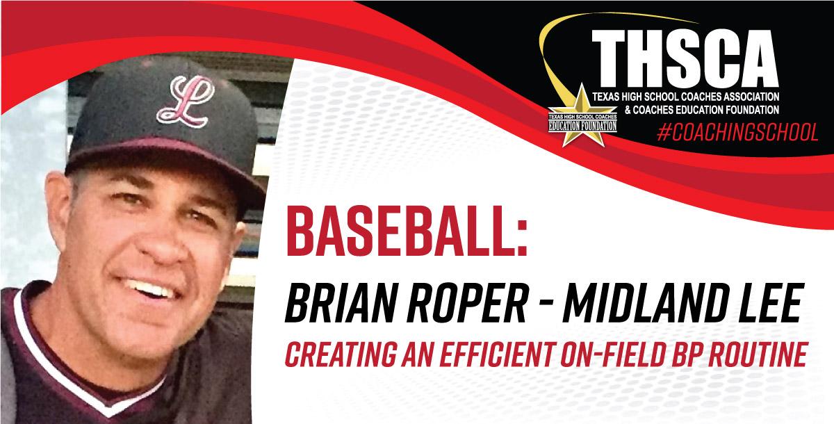 Creating an Efficient On-Field BP Routine - Brian Roper, Midland Lee HS Creating an Efficient On-Field BP Routine - Brian Roper, Midland Lee HS