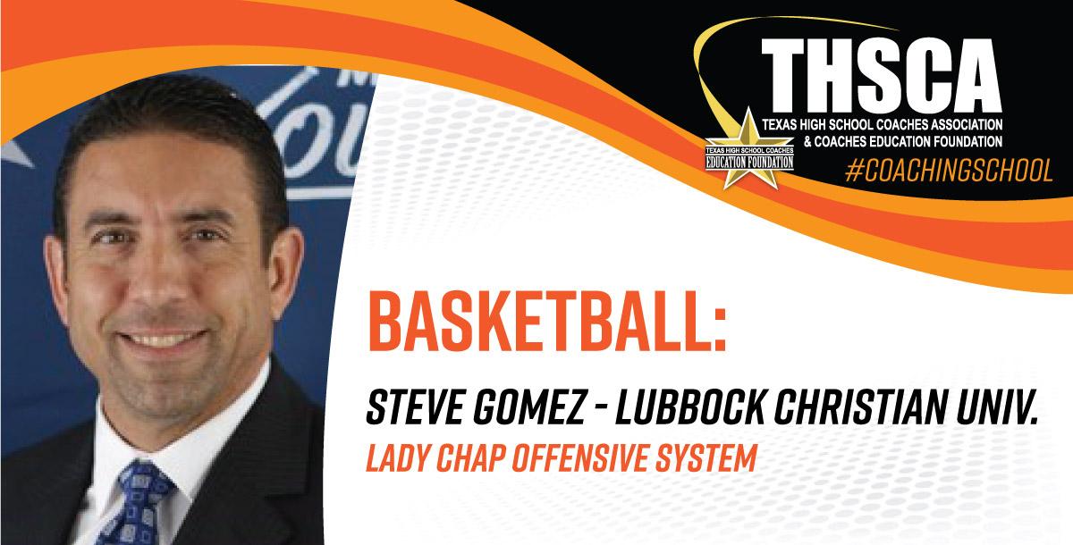 Lady Chap Offensive System - Steve Gomez, Lub. Christian Univ. Lady Chap Offensive System - Steve Gomez, Lub. Christian Univ.