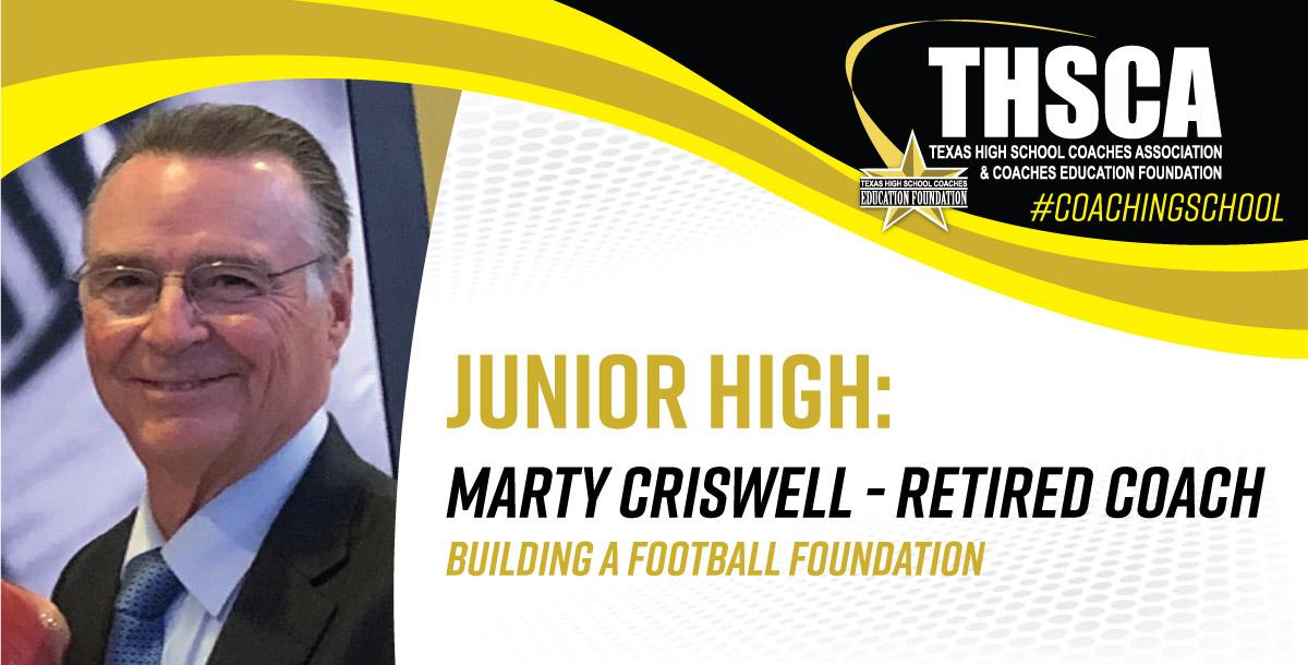 Building a Football Foundation - Marty Criswell, Retired Coach Building a Football Foundation - Marty Criswell, Retired Coach