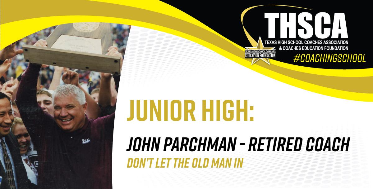 Don`t Let The Old Man In - John Parchman, THSCA HOH Member Don`t Let The Old Man In - John Parchman, THSCA HOH Member