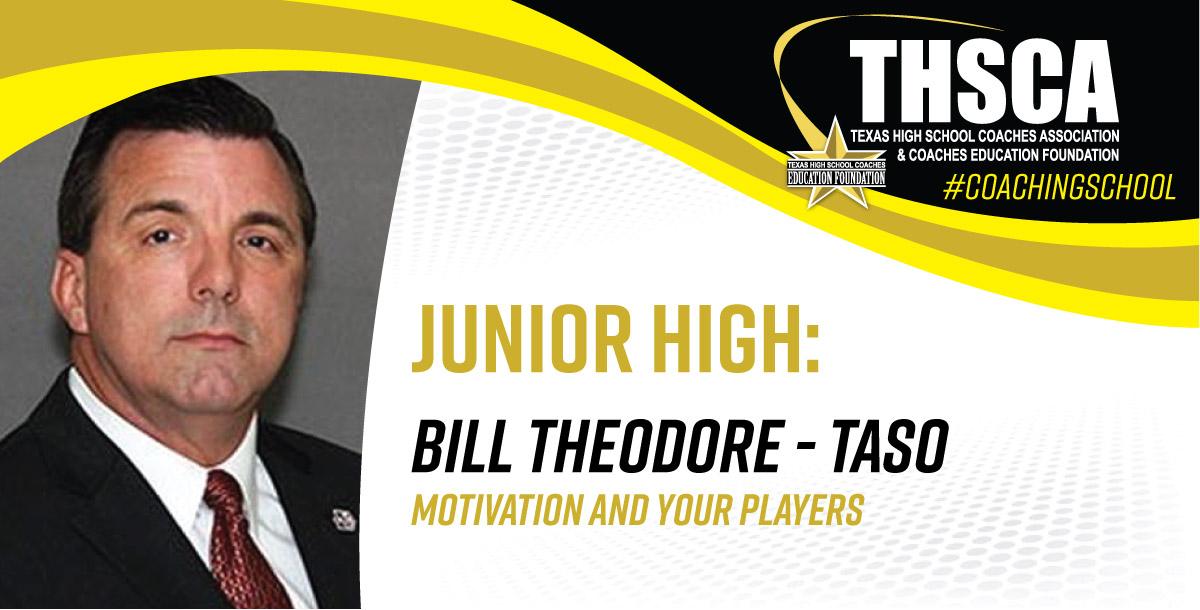 Motivation and Your Players - Bill Theodore, TASO Motivation and Your Players - Bill Theodore, TASO