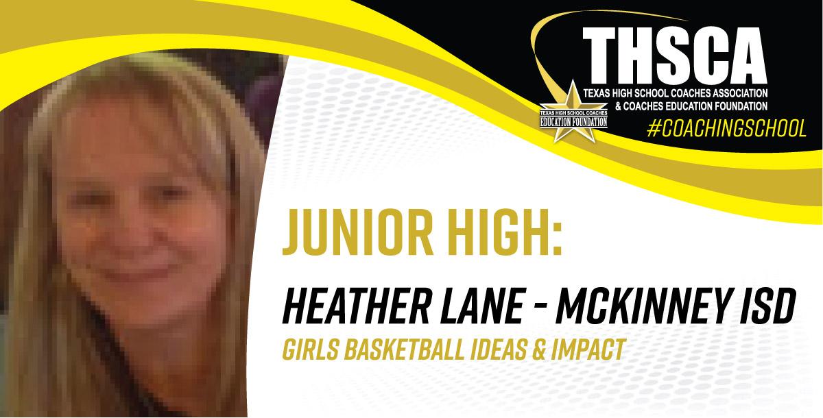 Girls Basketball Ideas & Impact - Heather Lane, McKinney ISD