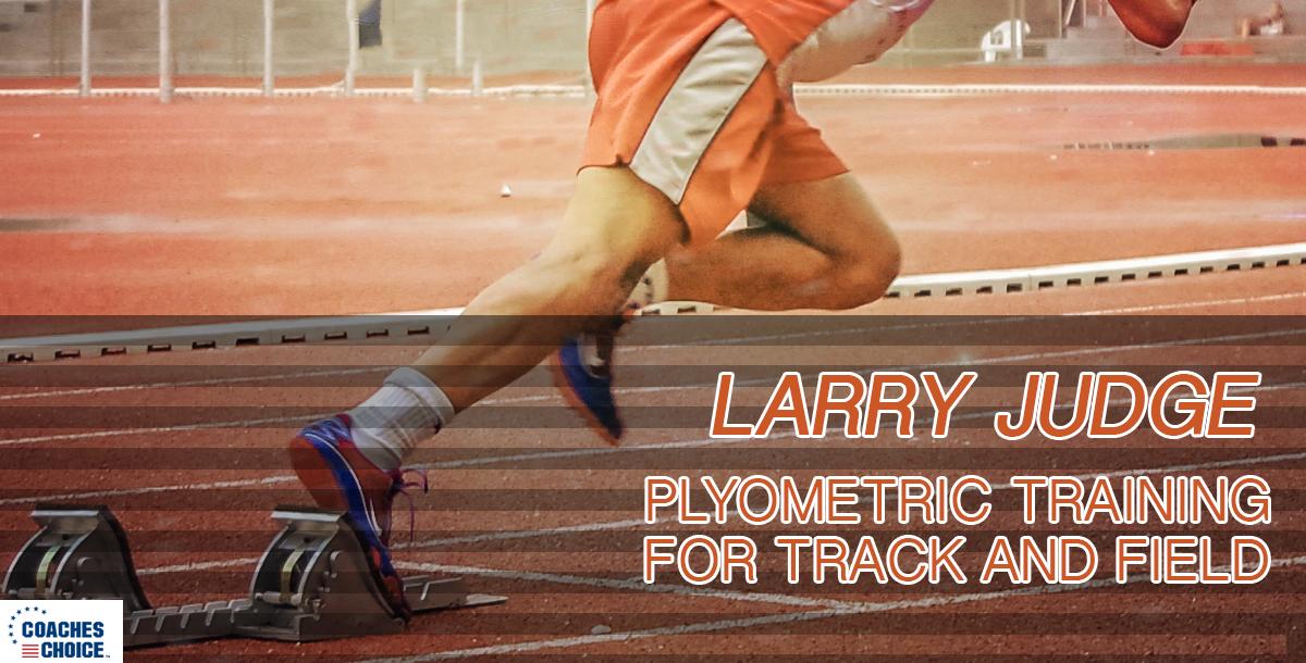 Plyometric Training for Track and Field Plyometric Training for Track and Field