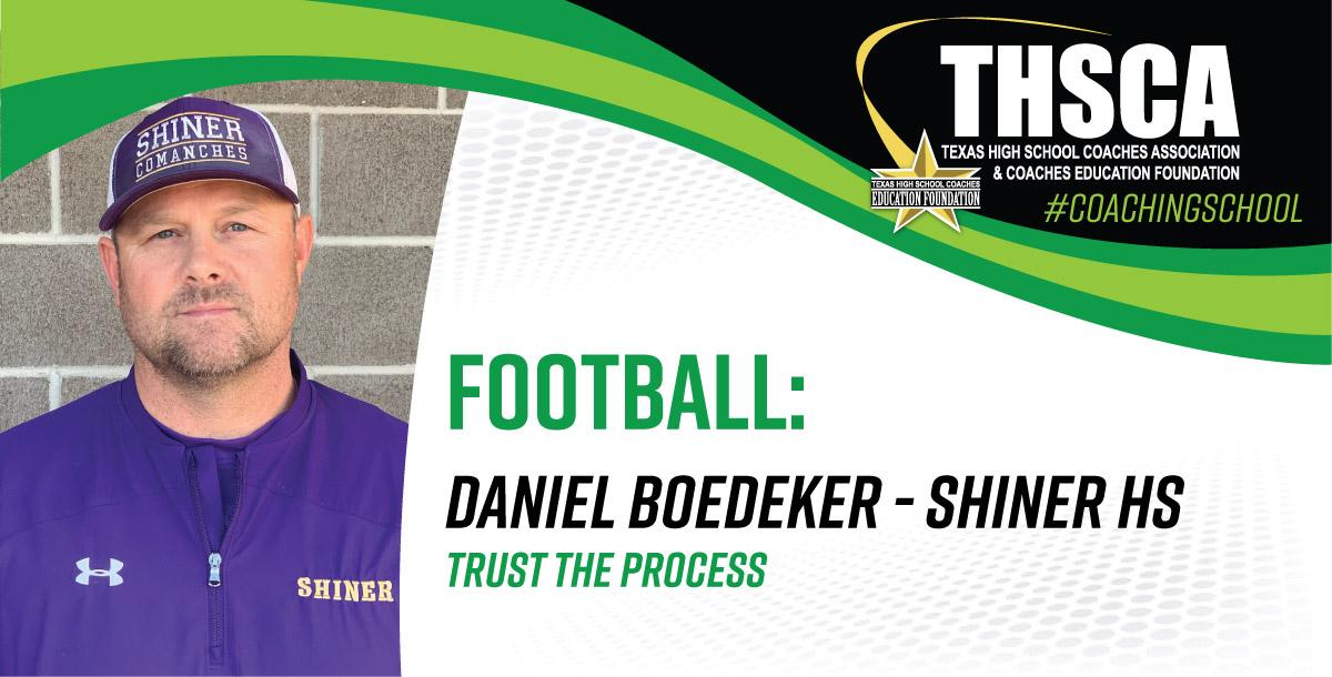 Trust the Process - Daniel Boedeker, Shiner HS Trust the Process - Daniel Boedeker, Shiner HS