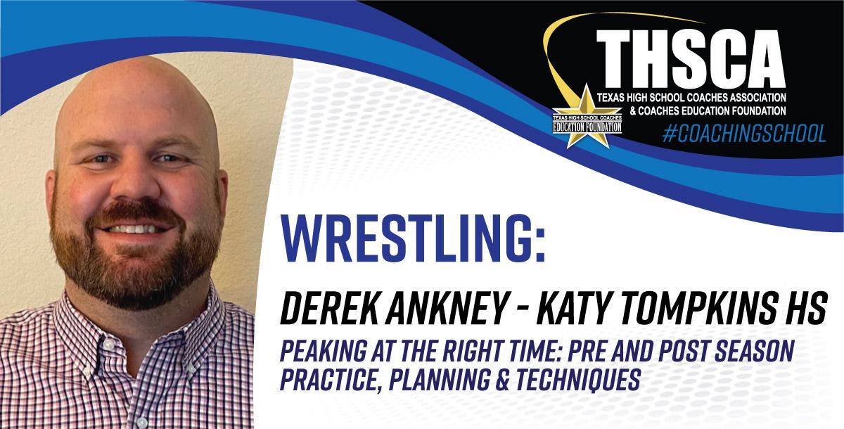 Peaking at the Right Time - Derek Ankney, Katy Tompkins HS Peaking at the Right Time - Derek Ankney, Katy Tompkins HS