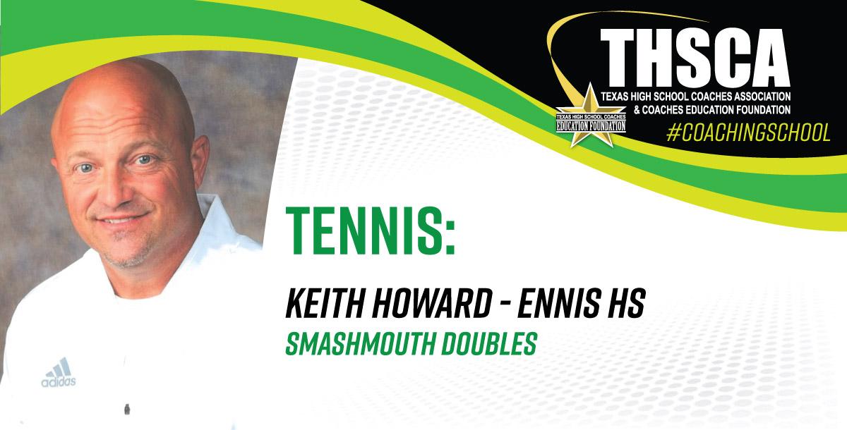Smashmouth Doubles - Keith Howard, Ennis HS Smashmouth Doubles - Keith Howard, Ennis HS