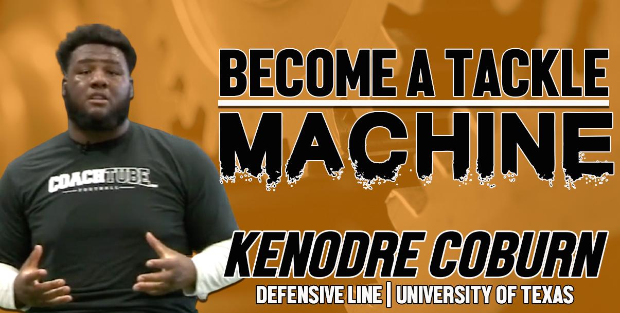Become a Tackle Machine with Keondre Coburn Become a Tackle Machine with Keondre Coburn