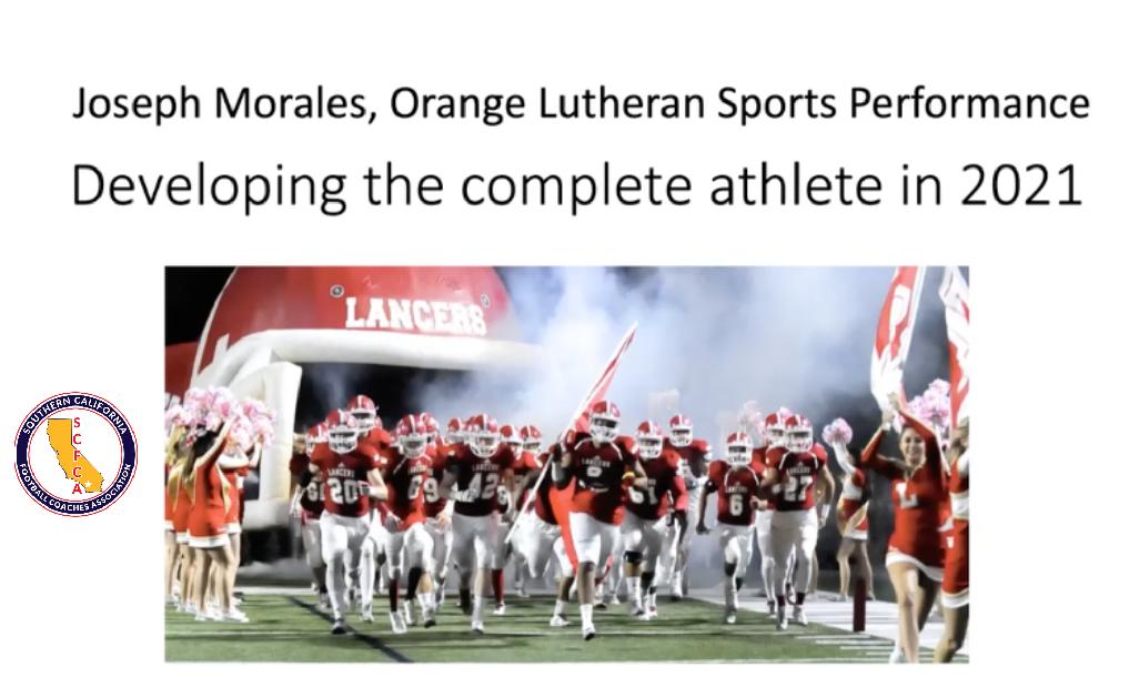 Joe Morales, Orange Lutheran HS - Developing the Complete Athlete in 2021 Joe Morales, Orange Lutheran HS - Developing the Complete Athlete in 2021