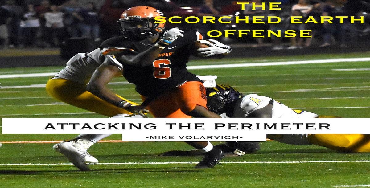 The Scorched Earth Offense: Attacking the Perimeter The Scorched Earth Offense: Attacking the Perimeter