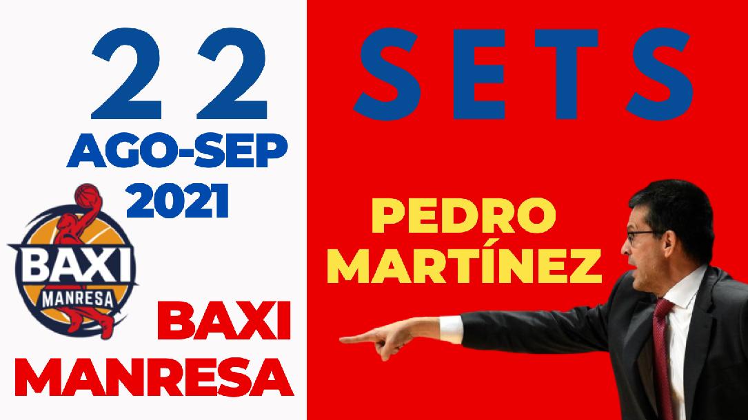 22 sets by PEDRO MARTÍNEZ in BAXI Manresa (Start 2021/2022) 22 sets by PEDRO MARTÍNEZ in BAXI Manresa (Start 2021/2022)