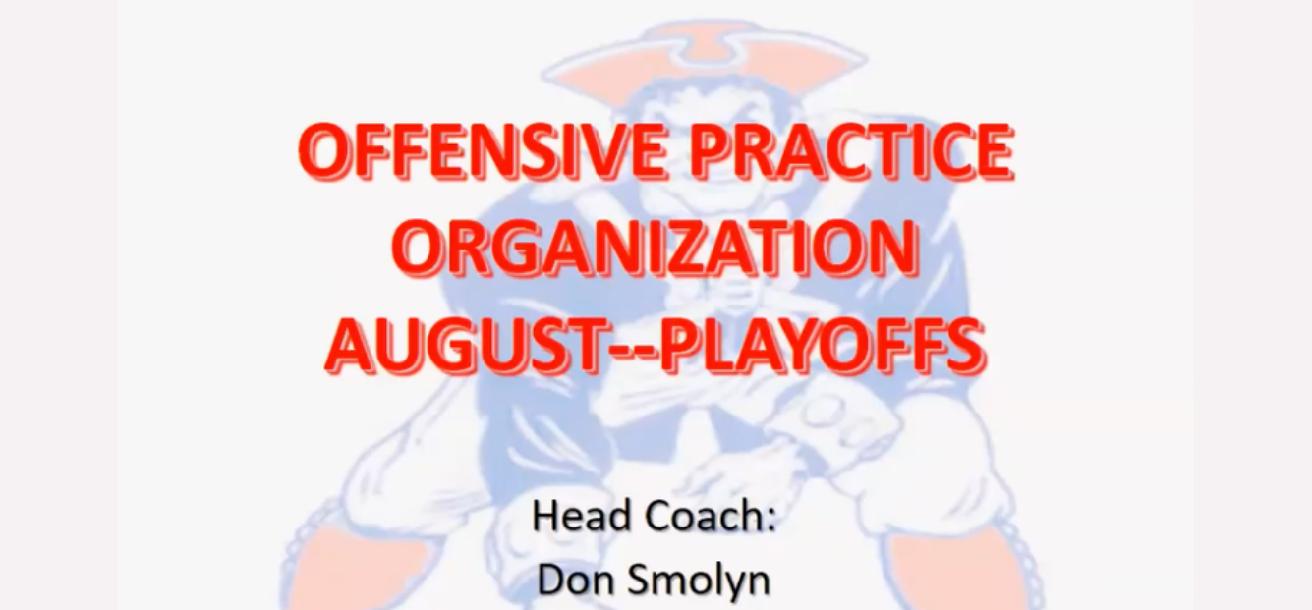 Offensive Practice Organization From August To The Playoffs Offensive Practice Organization From August To The Playoffs