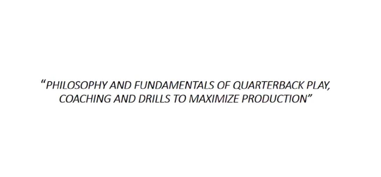 Fundamentals of Quarterback Play, Drills and coaching Fundamentals of Quarterback Play, Drills and coaching