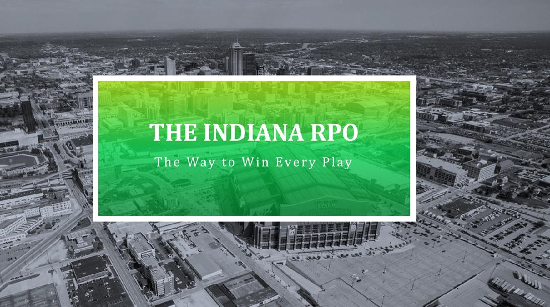 The Indiana RPO The Indiana RPO