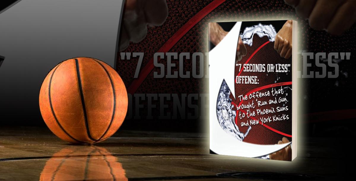 7 Seconds or Less Offense 7 Seconds or Less Offense