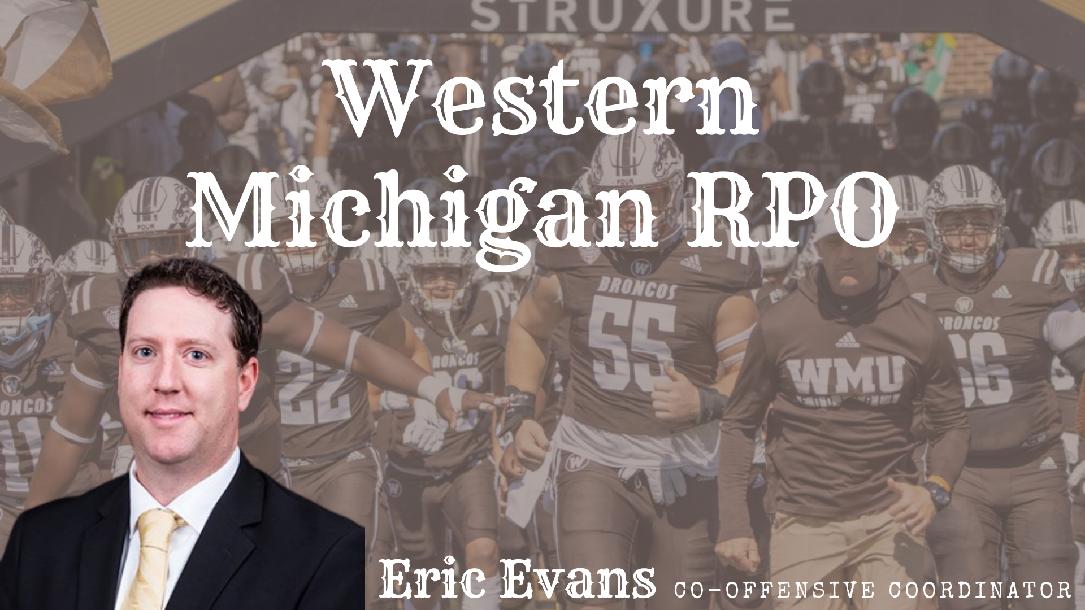 Western Michigan RPO with Eric Evans Western Michigan RPO with Eric Evans