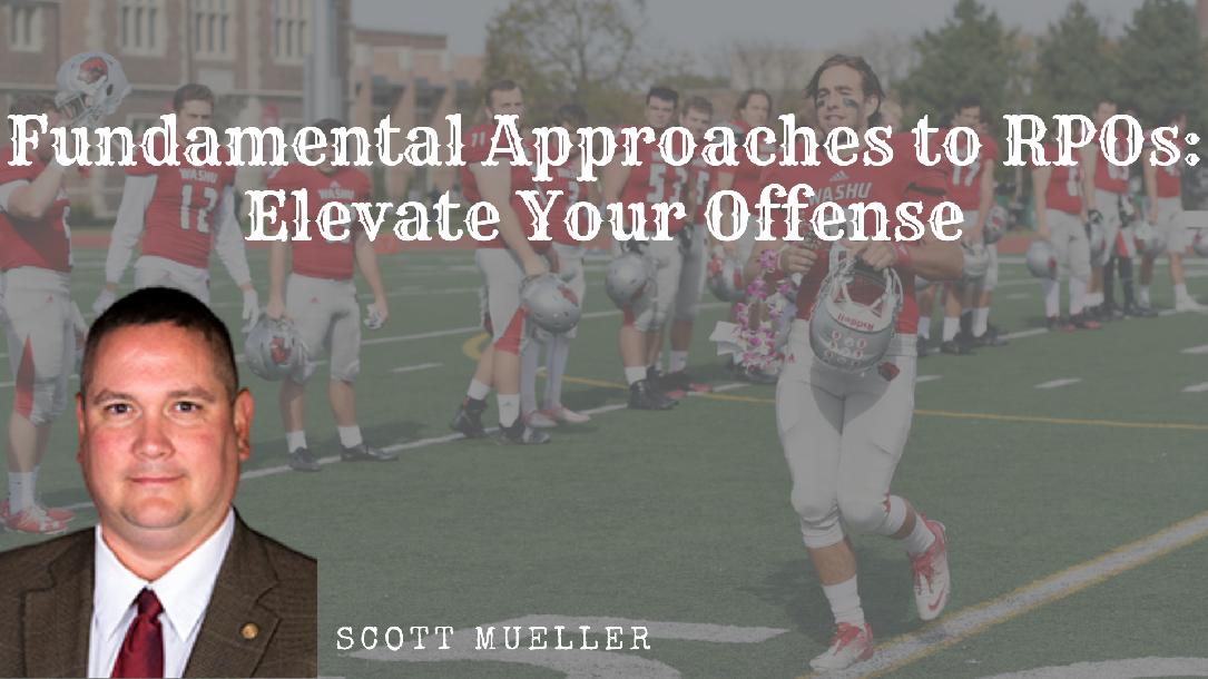 Fundamental Approaches to RPOs: Elevate Your Offense Fundamental Approaches to RPOs: Elevate Your Offense