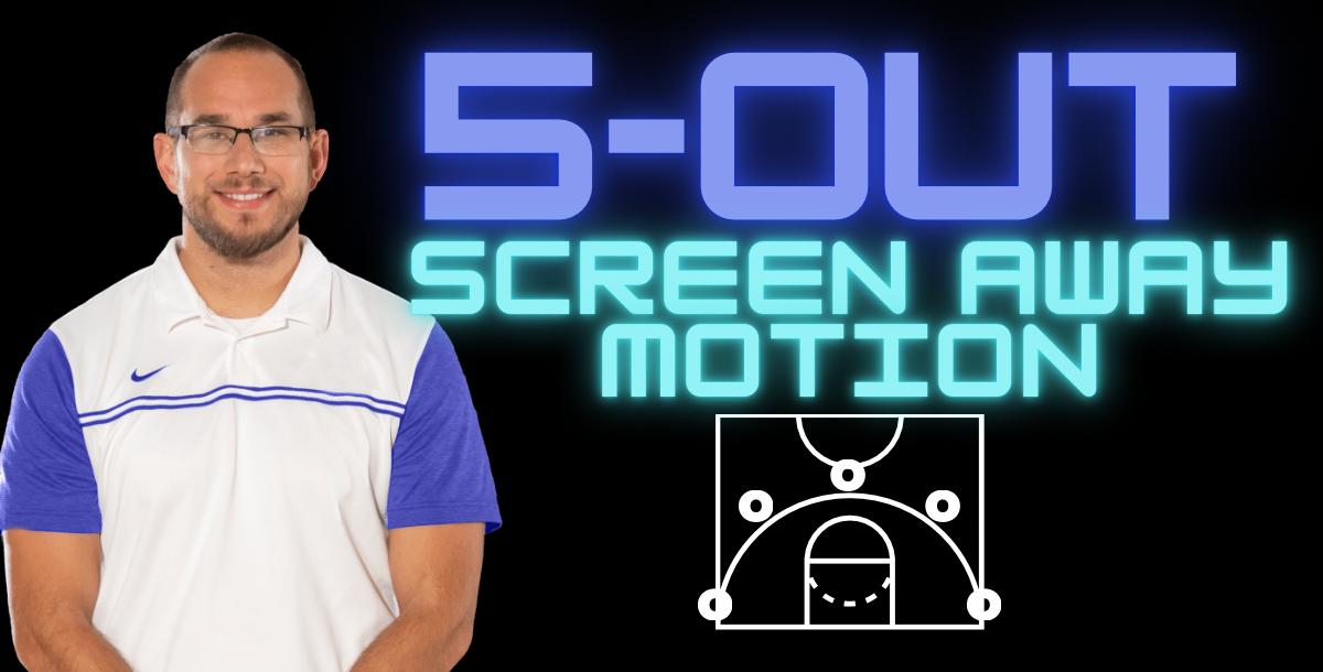 5-Out Screen Away Motion 5-Out Screen Away Motion