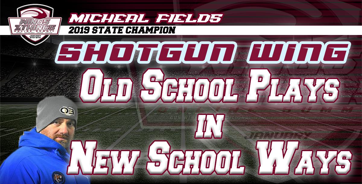 Shotgun Wing: Old School Plays in New School Ways Shotgun Wing: Old School Plays in New School Ways