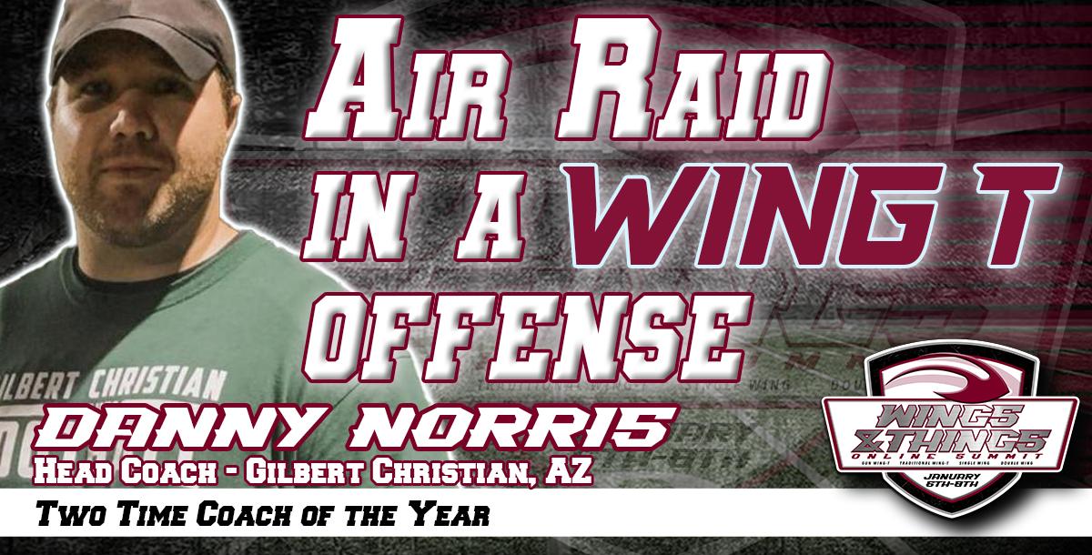 Air Raid in a Wing T Offense Air Raid in a Wing T Offense