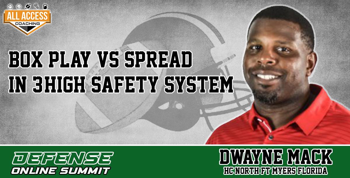Box Play vs Spread in 3-High Safety System Box Play vs Spread in 3-High Safety System
