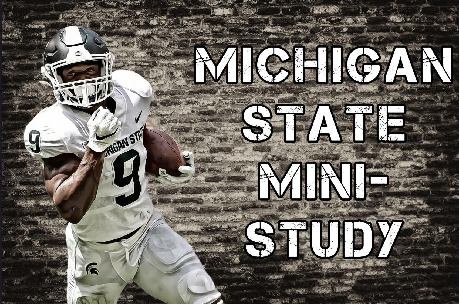 Michigan State Offensive Mini-Study Michigan State Offensive Mini-Study