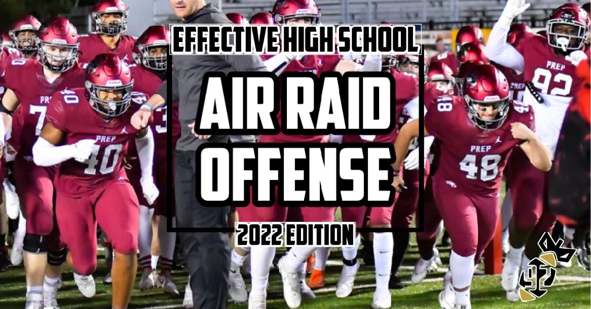Effective High School Air Raid Offense 2022 Effective High School Air Raid Offense 2022