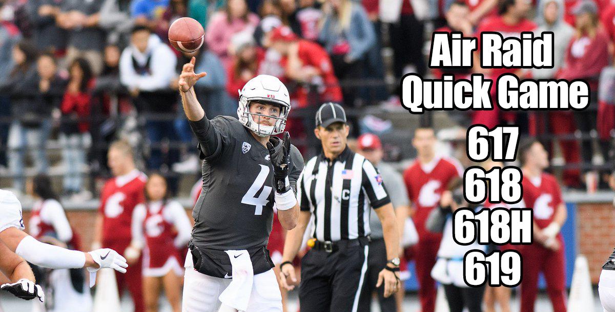 Air Raid Quick Game: A Breakdown of Mike Leach`s 617, 619, and 618 Air Raid Quick Game: A Breakdown of Mike Leach`s 617, 619, and 618