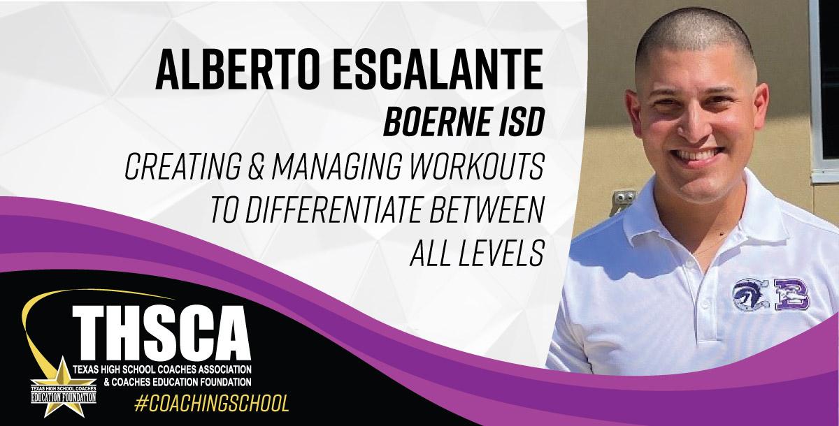 Alberto Escalante - Boerne - Creating & Managing Workouts for All Levels Alberto Escalante - Boerne - Creating & Managing Workouts for All Levels