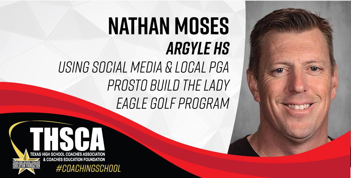 Nathan Moses - Argyle HS - Using Social Media & Local PGA to Build Programs Nathan Moses - Argyle HS - Using Social Media & Local PGA to Build Programs