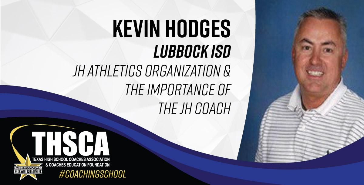 Kevin Hodges - Lubbock ISD - JH Athletic Organization Kevin Hodges - Lubbock ISD - JH Athletic Organization