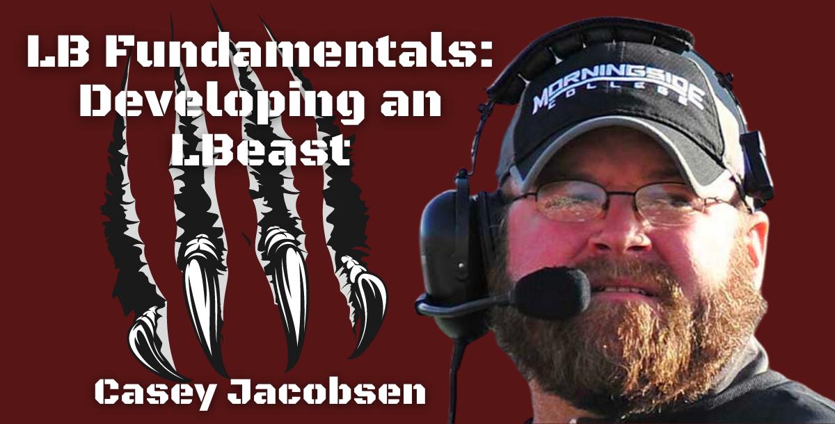 LB Fundamentals - Developing an LBeast with Casey Jacobsen LB Fundamentals - Developing an LBeast with Casey Jacobsen