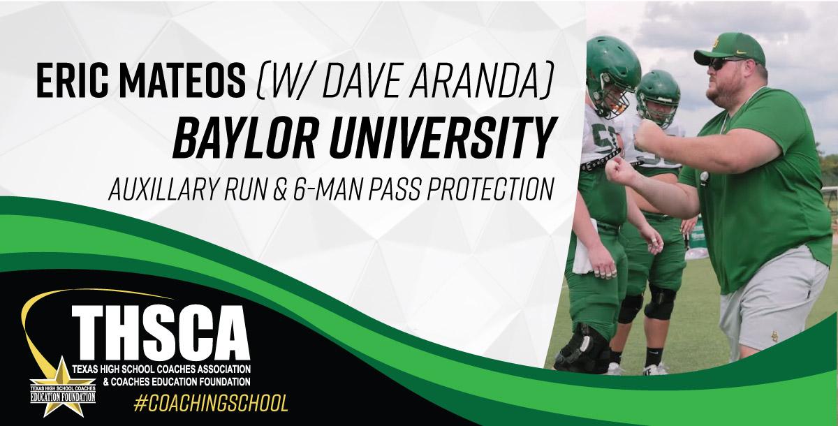 Eric Mateos - Baylor Univ. - Auxillary Run & 6-Man Pass Protection Eric Mateos - Baylor Univ. - Auxillary Run & 6-Man Pass Protection