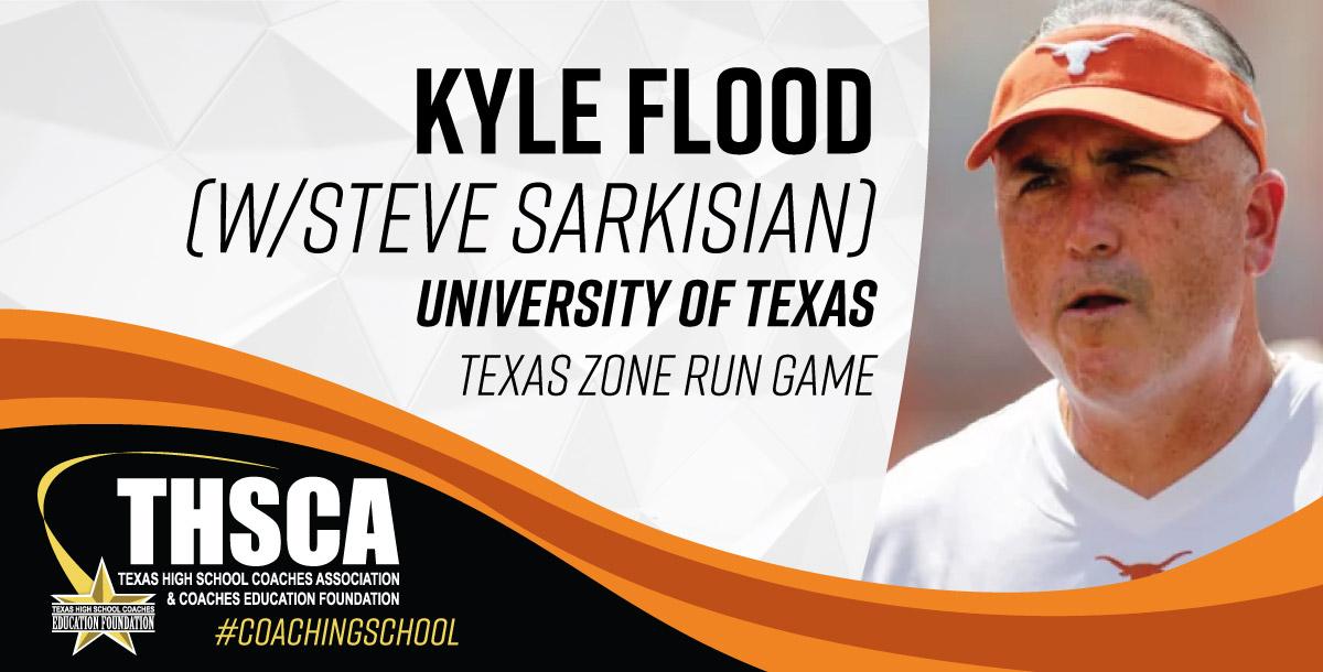 Kyle Flood - Univ. of Texas - Texas Zone Run Game (w/ Steve Sarkisian) Kyle Flood - Univ. of Texas - Texas Zone Run Game (w/ Steve Sarkisian)