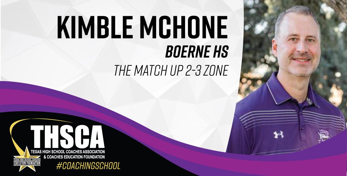 Kimble McHone - Boerne HS - LIVE BASKETBALL DEMO - The Match Up 2-3 Zone Kimble McHone - Boerne HS - LIVE BASKETBALL DEMO - The Match Up 2-3 Zone