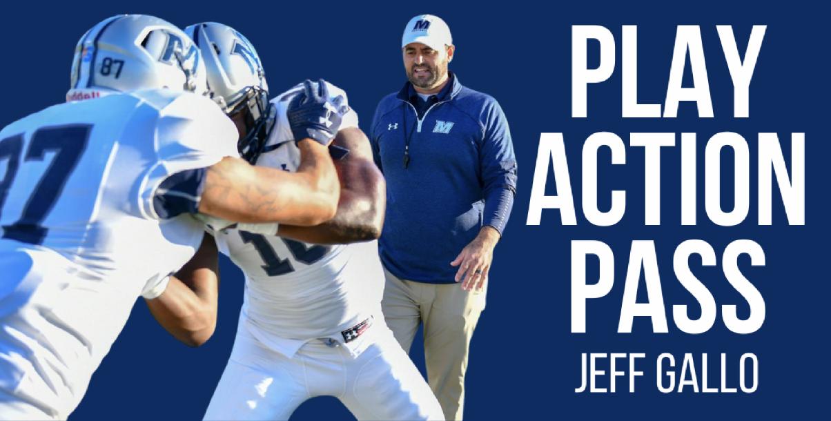 Jeff Gallo - Play Action Pass Jeff Gallo - Play Action Pass