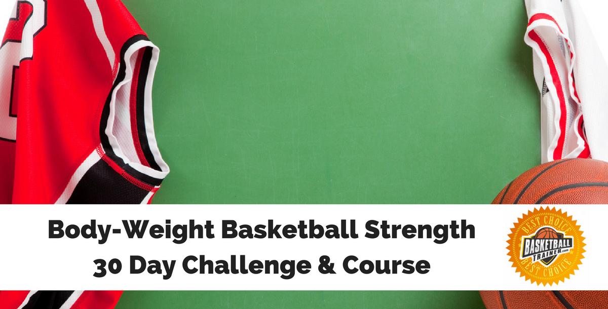 Basketball Strength With Body-weight Exercises Basketball Strength With Body-weight Exercises