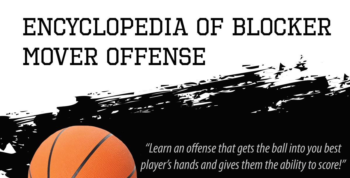 Encyclopedia of Blocker Mover Offense Encyclopedia of Blocker Mover Offense