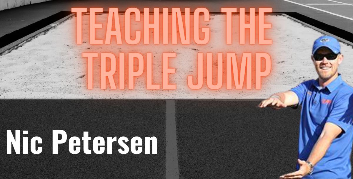 Teaching the Triple Jump Teaching the Triple Jump