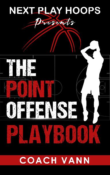 The Point Offense Playbook The Point Offense Playbook