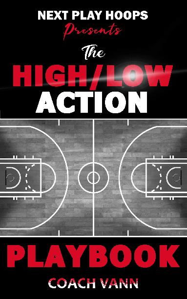 The High / Low Offensive Playbook The High / Low Offensive Playbook