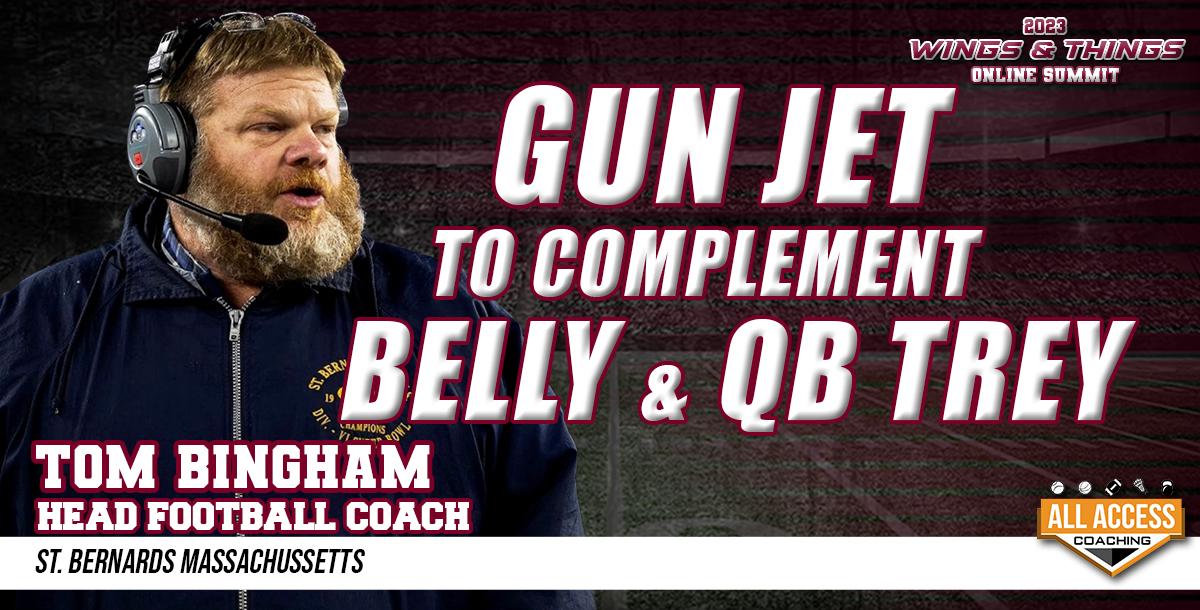 Gun Jet to complement Belly and QB Trey Gun Jet to complement Belly and QB Trey