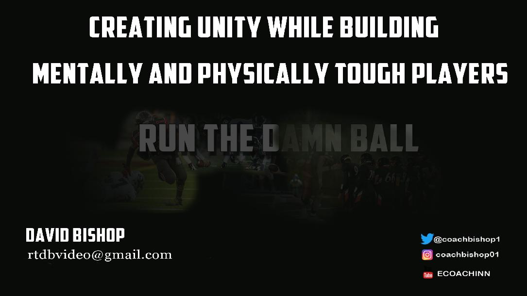 Building Unity While Developing Mentally and Physically Tough Players Building Unity While Developing Mentally and Physically Tough Players