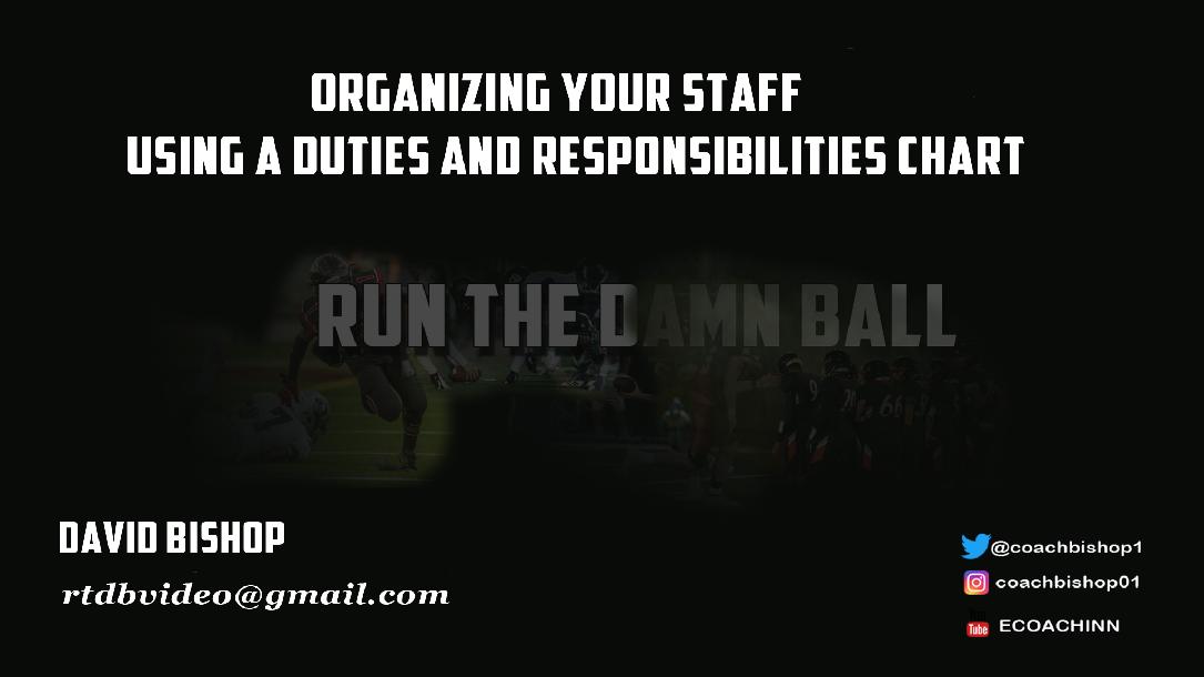 Organizing Your Staff and Duties and Responsibilities Organizing Your Staff and Duties and Responsibilities