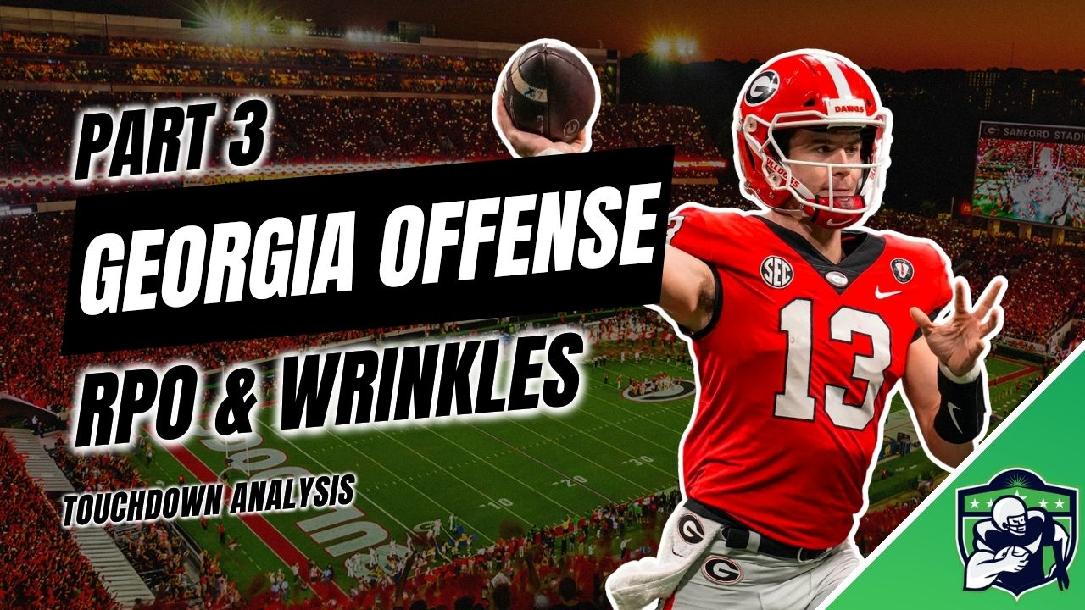 Georgia Offense: RPO and Wrinkles Georgia Offense: RPO and Wrinkles