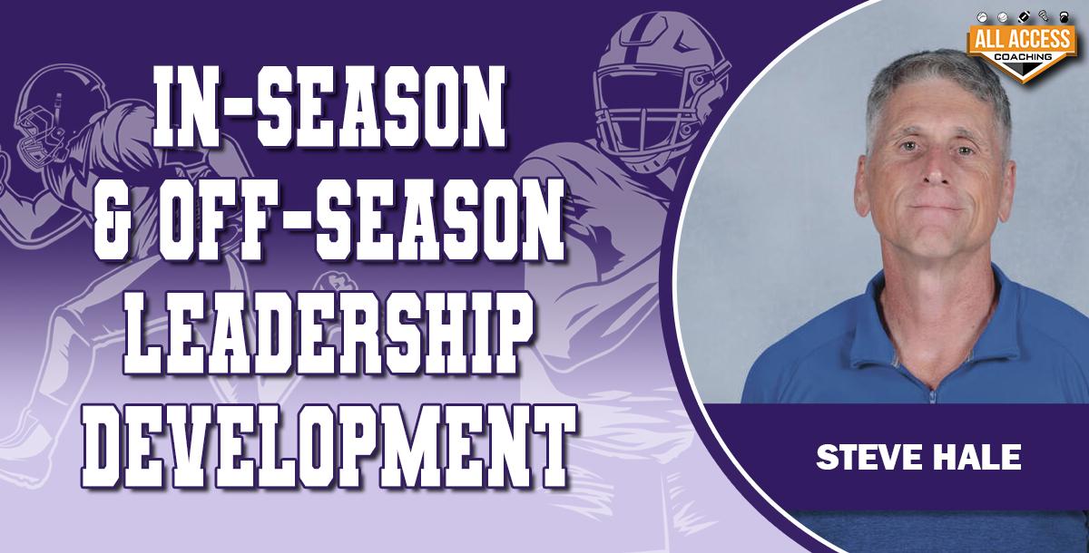 A Championship Culture with In-Season & Off-Season Leadership Development A Championship Culture with In-Season & Off-Season Leadership Development