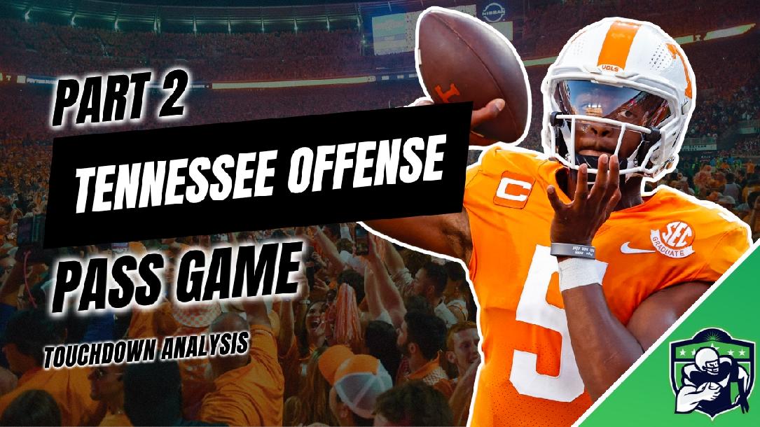 The Tennessee Offense: Pass Game The Tennessee Offense: Pass Game