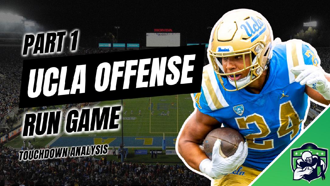 UCLA Offense: Run Game UCLA Offense: Run Game