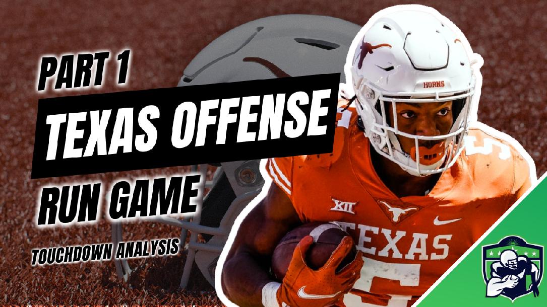 Texas Offense: Run Game Texas Offense: Run Game