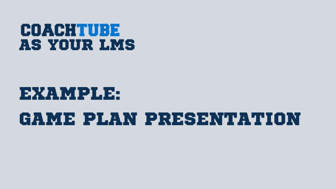 Example Game Plan Presentation