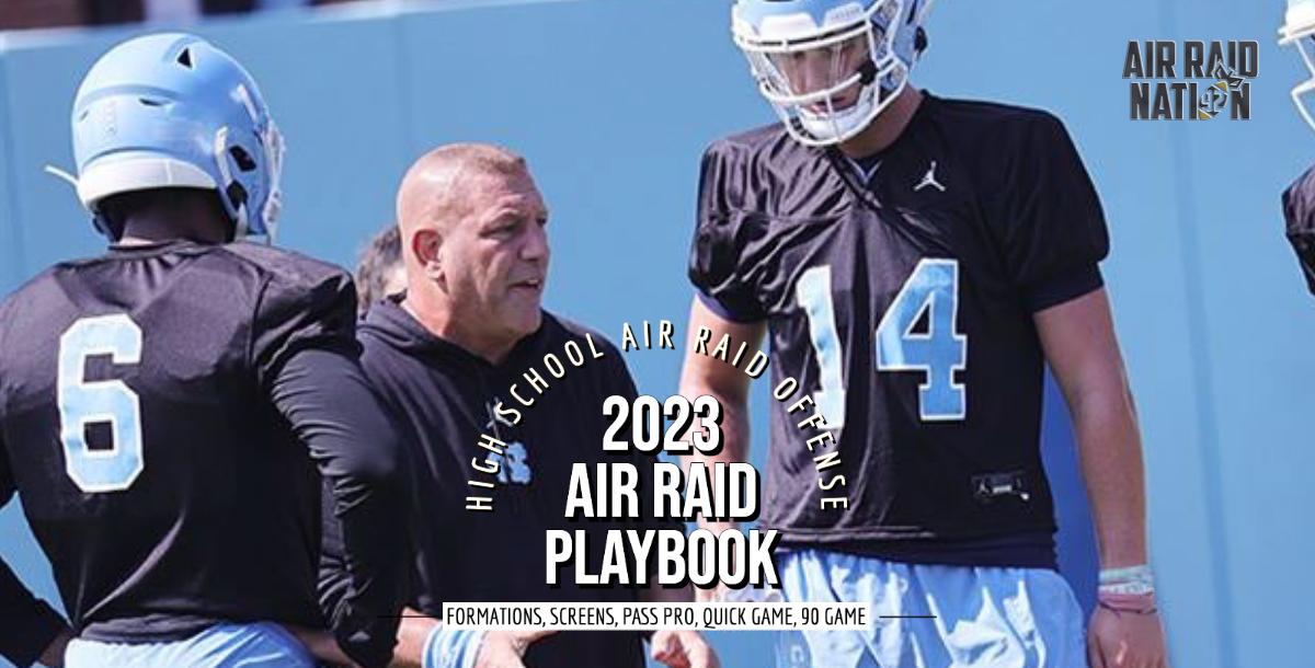 2023 Air Raid Playbook by Air Raid Nation 2023 Air Raid Playbook by Air Raid Nation